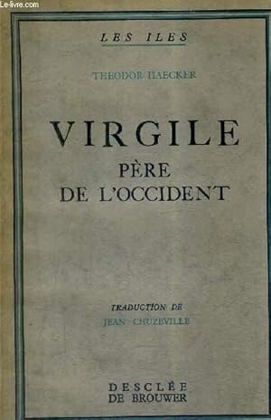 Image du vendeur pour VIRGILE PERE DE L'OCCIDENT - COLLECTION LES ILES. mis en vente par Le-Livre