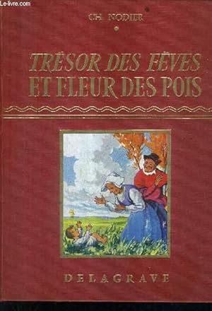 Seller image for TRESOR DES FEVES ET FLEUR DES POIS - TRILBY OU LE LUTIN D'ARGAIL - HISTOIRE DU CHIEN DE BRISQUET. for sale by Le-Livre
