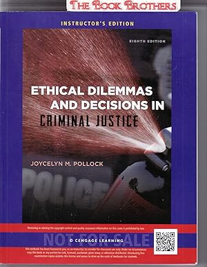 Immagine del venditore per Ethical Dilemmas and Decision in Criminal Justice Instructor's Edition (Eighth Edition) venduto da THE BOOK BROTHERS