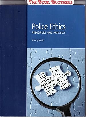 Seller image for Police Ethics:Principles and Practice for sale by THE BOOK BROTHERS