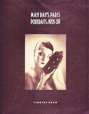 Man Ray's Paris. Portraits: 1921-39