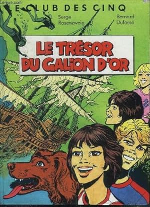 Image du vendeur pour LE CLUB DES CINQ - LE TRESOR DU GALION D'OR - LE DIEU INCA mis en vente par Le-Livre