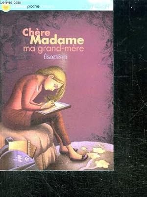 Image du vendeur pour CHERE MADAME MA GRAND-MERE - COLLECTION C'EST LA VIE mis en vente par Le-Livre