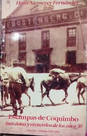 Estampas de Coquimbo. Anécdotas y recuerdos de los años 30