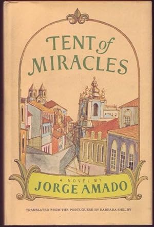 Seller image for Tent of Miracles. Translated from the Portuguese by Barbara Shelby for sale by Graphem. Kunst- und Buchantiquariat