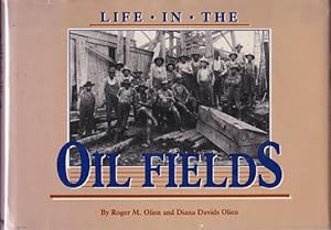 Life in the Oil Fields