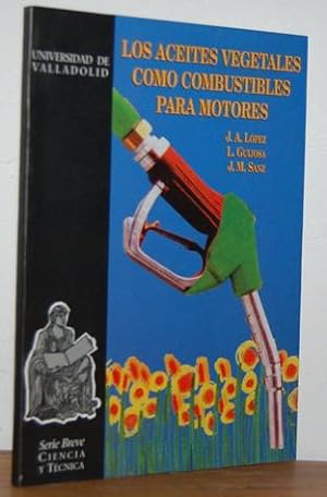 Imagen del vendedor de LOS ACEITES VEGETALES COMO COMBUSTIBLES PARA MOTORES a la venta por EL RINCN ESCRITO
