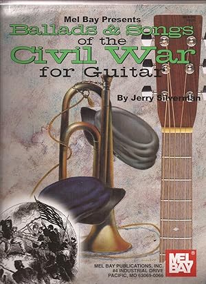 Mel Bay Presents Ballads & Songs of the Civil War for Guitar