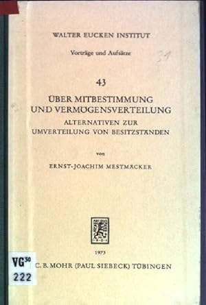 Immagine del venditore per ber Mitbestimmung und Vermgensverteilung: Alternativen zur Umverteilung von Besitzstnden Walter Eucken-Institut: Vortrge und Aufstze; 43 venduto da books4less (Versandantiquariat Petra Gros GmbH & Co. KG)