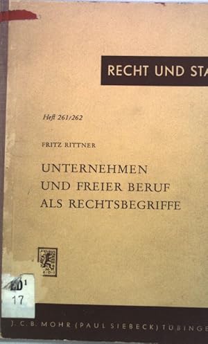 Seller image for Unternehmen und freier Beruf als Rechtsbegriff; Recht und Staat in Geschichte und Gegenwart, Heft 261/262; for sale by books4less (Versandantiquariat Petra Gros GmbH & Co. KG)