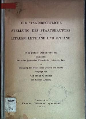 Die staatsrechtliche Stellung des Staatshauptes in Litauen, Lettland und Estland