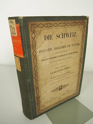 Bild des Verkufers fr Die Schweiz. Ihre Geschichte, Geographie und Statistik. Nebst einem berblick ber die Alterthmer, Literatur, Kunst und die Industrie der zweiundzwanzig Kantone. Zweite Abtheilung: Die malerische Schweiz. (Nur Band 2!) zum Verkauf von Antiquariat Bookfarm