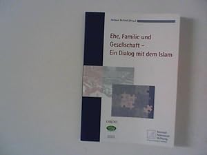 Seller image for Ehe, Familie und Gesellschaft - ein Dialog mit dem Islam. for sale by ANTIQUARIAT FRDEBUCH Inh.Michael Simon