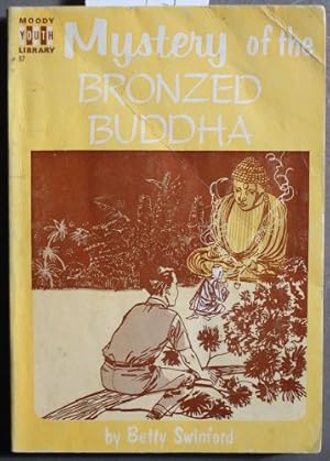 Seller image for MYSTERY of THE BRONZED BUDDA. (Moody Youth Library Book #97 ); for sale by Comic World