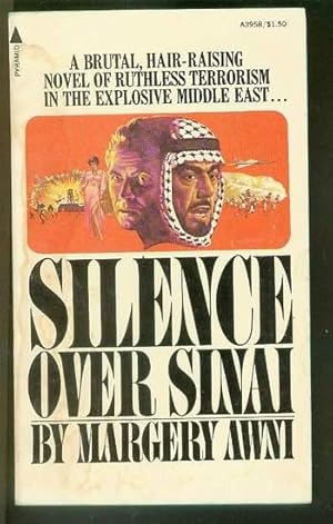 Silence Over Sinai (1976; Pyramid Books) Terrorism, MID-EAST CRISIS, Israel and Egypt on brink of...