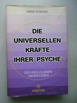 universellen Kräfte Ihrer Psyche Der Weg zu einem neuen Leben 1980