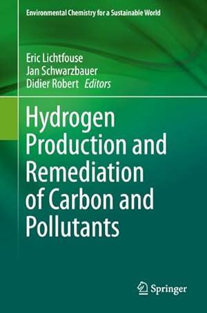 Immagine del venditore per Hydrogen Production and Remediation of Carbon and Pollutants venduto da AHA-BUCH GmbH