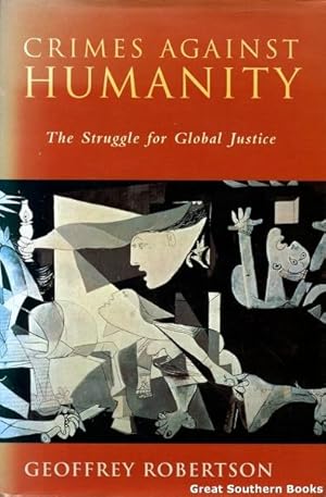 Crimes Against Humanity: The Struggle for Global Justice