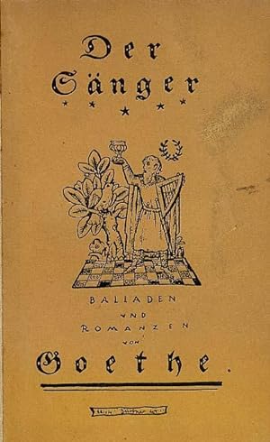 Imagen del vendedor de Der Snger. Balladen und Romanzen von Goethe (Wandersmann-Bcherei 21/22). a la venta por Antiquariat & Buchhandlung Rose