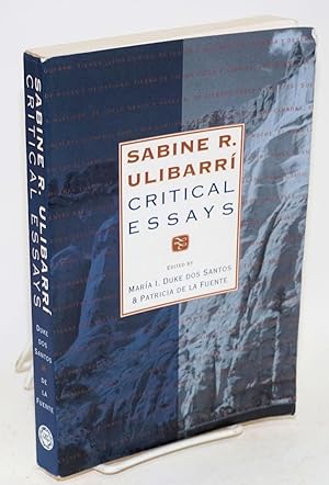Imagen del vendedor de Sabine R. Ulibarr: critical essays a la venta por Bolerium Books Inc.