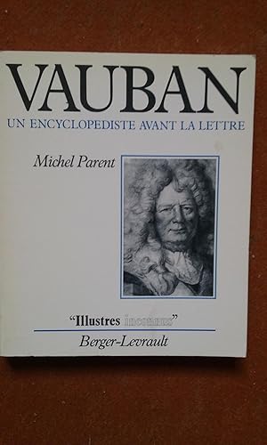 Vauban. Un encyclopédiste avant la lettre