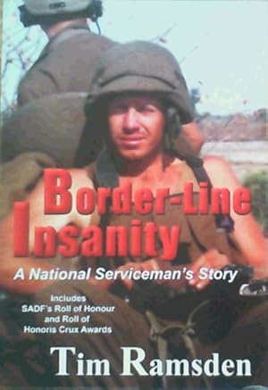 Immagine del venditore per Border-Line Insanity : A National Serviceman's Story venduto da Chapter 1