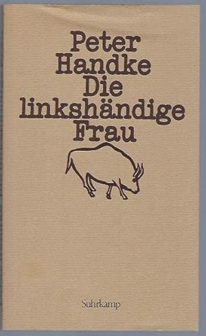 Seller image for Die linkshndige Frau. Erzhlung for sale by Antiquariat Stange