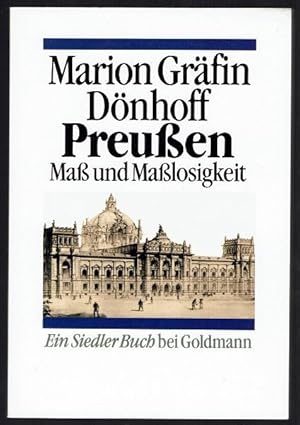 Preußen. Maß und Maßlosigkeit