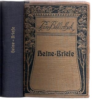 Heine-Briefe. Gesammelt und herausgegeben von Hans Daffis. Erster Band (von zwei)