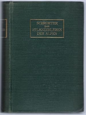 Imagen del vendedor de Das Pflanzenleben der Alpen. Eine Schilderung der Hochgebirgsflora. Unter Mitwirkung von Prof. Dr. H. und Dr. M. Brockmann-Jerosch / Zrich, Prof. Dr. A. Gnthart / Frauenfeld u. Dr. G. Huber-Pestalozzi / Zrich. Mit 316 Abbildungen, 6 Tafeln und 9 Tabellen. Zeichnungen von Ludwig Schroeter a la venta por Antiquariat Stange