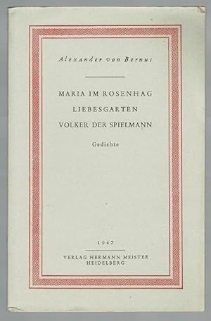 Bild des Verkufers fr Maria im Rosenhag. Liebesgarten. Volker der Spielmann. Gedichte zum Verkauf von Antiquariat Stange