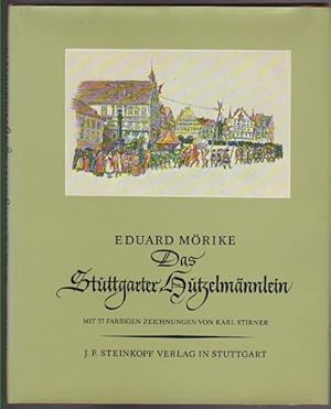 Bild des Verkufers fr Das Stuttgarter Hutzelmnnlein. Mit 37 farbigen Zeichnungen von Karl Stirner zum Verkauf von Antiquariat Stange