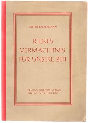 Bild des Verkufers fr Rilkes Vermchtnis fr unsere Zeit zum Verkauf von Antiquariat Stange