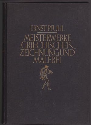 Meisterwerke griechischer Zeichnung und Malerei. Mit 160 Abbildungen