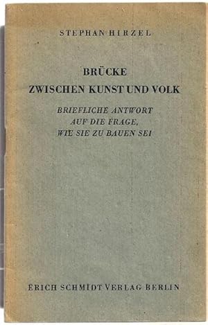 Immagine del venditore per Brcke zwischen Kunst und Volk. Briefliche Antwort auf die Frage, wie sie zu bauen sei venduto da Antiquariat Stange