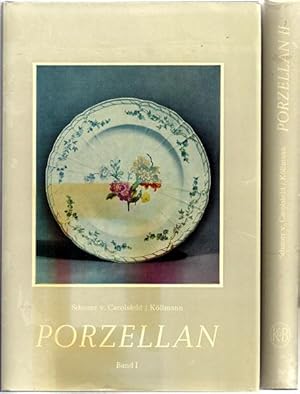 Porzellan der europäischen Fabriken. Band I: 247 Abbildungen und 36 farbige Tafeln. Band II: 163 ...