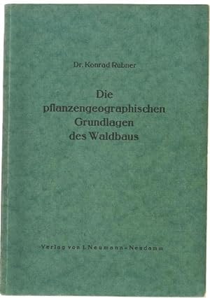 Die pflanzengeographisch-ökologischen Grundlagen des Waldbaus. Mit 173 Textabbildungen und acht K...