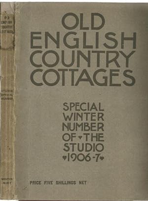Old English Cottages. Special winter number of THE STUDIO 1906-7