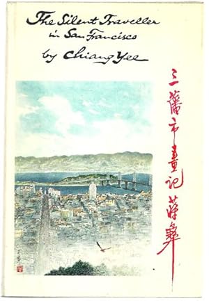 The Silent Traveller in San Francisco. Written and Illustrated by Chiang Yee