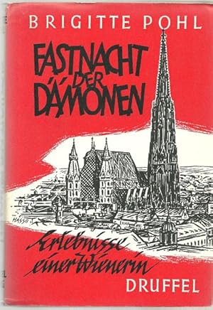 Fastnacht der Dämonen. Erlebnisse einer Wienerin