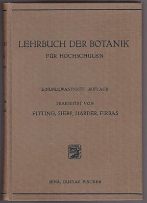 Lehrbuch der Botanik für Hochschulen. Bearbeitet von Hans Fitting, Hermann Sierp, Richard Harder ...