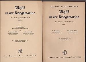 Physik in der Kriegmarine. Ein Beitrag zur Wehrphysik. Erster Band: Mit 1 Titelbild, 170 Abbildun...