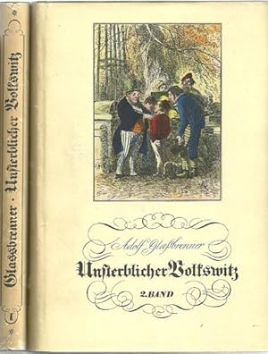 Unsterblicher Volkswitz. Adolf Glaßbrenners Werk in Auswahl. Herausgegeben von Klaus Gysi und Dr....