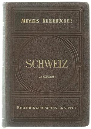 Schweiz. Chamonix und die Oberitalienischen Seen (= Meyers Reisebücher)