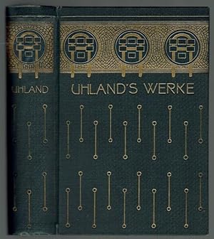 Ludwig Uhlands Werke in vier Bänden. Mit einer biographischen Einleitung von Dr. Rudolf Steiner