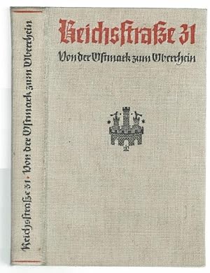 Reichsstraße 31. Von der Ostmark zum Oberrhein. Natur - Volk - Kunst (= Jahrbuch der Stadt Freibu...