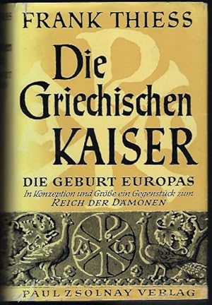 Die griechischen Kaiser. Die Geburt Europas