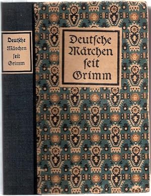 Deutsche Märchen seit Grimm (= Die Märchen der Weltliteratur. Herausgegeben von Friedrich von der...