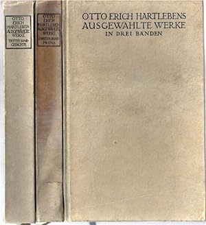 Otto Erich Hartlebens ausgewählte Werke in drei Bänden. Auswahl und Einleitung von Franz Ferdinan...