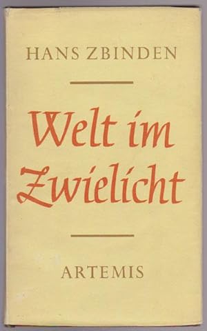 Welt im Zwielicht. Vier kulturkritische Essays